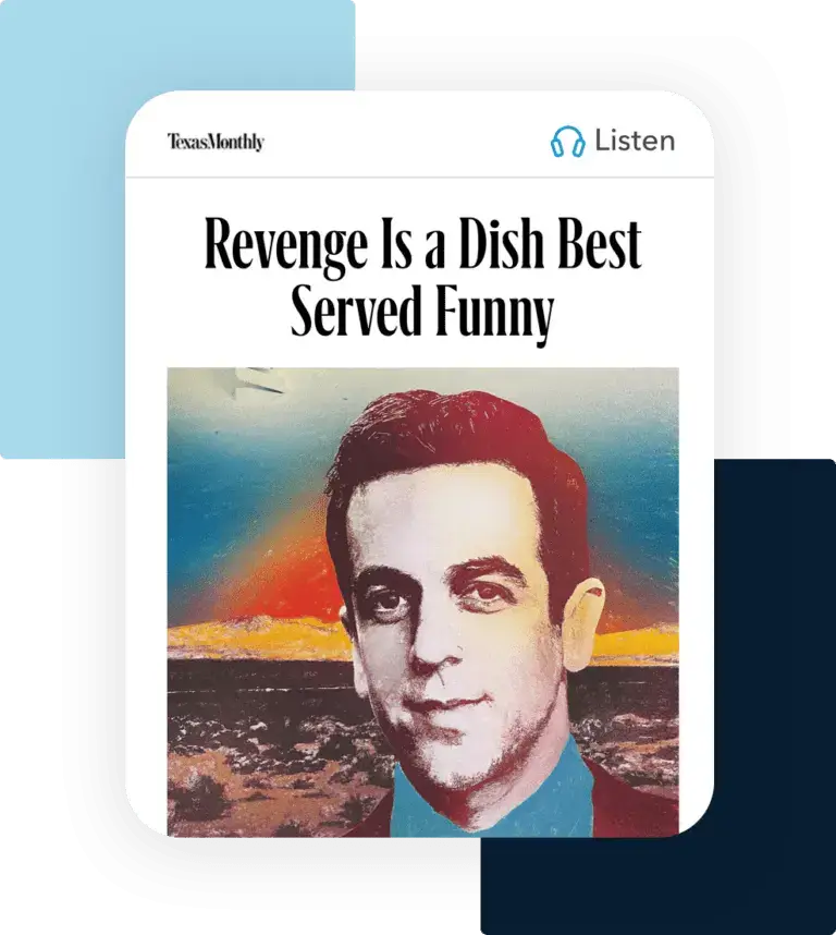 Texas Monthly cover with the caption 'Revenge Is a Dish Best Served Funny,' illustrating eMagazines' capability to enhance traditional publications for the digital format.